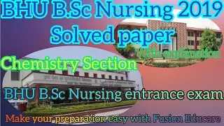 BHU B.Sc Nursing 2019 solved paper|| ANSWER KEY ||  solutions