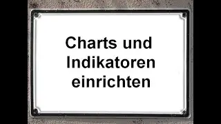 Chart-Software f&uuml;r den Trendhandel einrichten