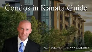Condos in Kanata | A Comprehensive Guide
