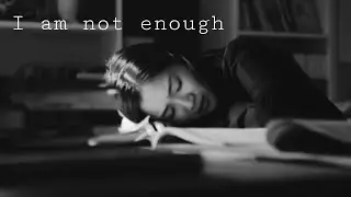 I am not enough - Toxic academic validation (Burnout Sad Multifandom) school stress
