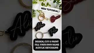 How to Design, Cut & Paint Fill Acrylic Custom Name Keychains | DIY Laser Tutorial