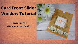 How to use the Card Front Slider Window die | Pixels & PaperCrafts