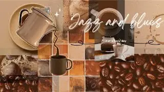 Jazz & Blues | For a lazy day ☕️🍂🍂