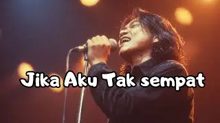Jika Aku Tak sempat | Lagu Slow Rock Malaysia Terbaru | Melodi Melayu Santai