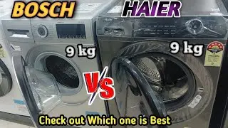 Bosch 9 kg Vs Haier 9 kg New latest front load washing machine/2023/2024