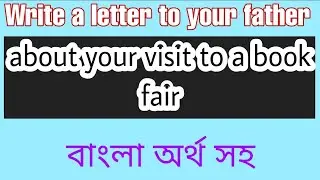 A letter to your father about your visit to a book fair | Your visit to a book fair  letter
