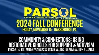 PARSOLCON24: Community & Connections: Using Restorative Circles for Support & Activism