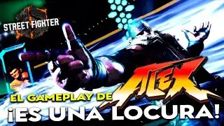ALEX GAMEPLAY: al puro estilo del WRESTLING | REACCI&Oacute;N | AN&Aacute;LISIS | OPINI&Oacute;N | STREET FIGHTER 6