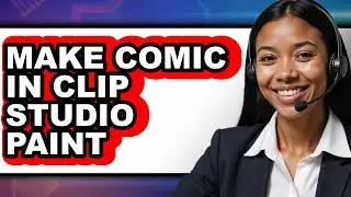 How to Make Comic in Clip Studio Paint - Step by Step