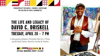 Inauguration Week | The Life and Legacy of David C. Driskell