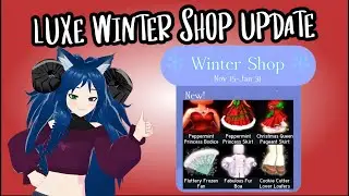 ROYALE HIGH WINTER SHOP UPDATE 2021| BUYING ALL LUXE WINTER SHOP | EARLY CHRISTMAS UPDATE