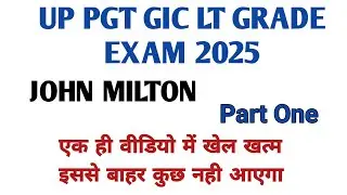 JOHN MILTON  PART ONE COMPLETE MCQs | ONE SHOT PREPARATION|UP TGT / PGT / GIC /LT GRADE 2025