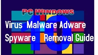|How to remove Virus, Malware, Adware ,Popups ,Spyware on Windows 10 | Free PC computer Clean up |