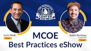 MCOE Best Practices Spotlight: Justin Rondeau President  | Invisible PPC | PPC and SEM expert.