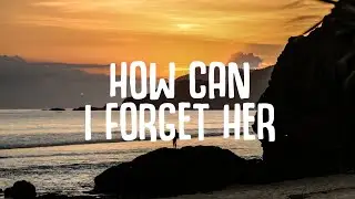 Skinny Days, Lovespeake, TwoWorldsApart - How Can I Forget Her (Lyrics)