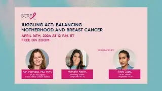 Juggling Act:  Balancing Motherhood and Breast Cancer