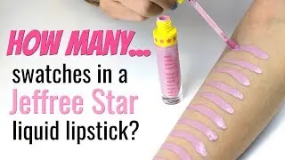 THE MAKEUP BREAKUP -  How many swatches in a Jeffree Star Cosmetics Velour Liquid Lipstick?