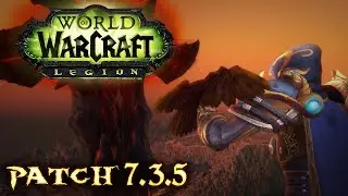 WoW: Legion - Patch 7.3.5 - Leveling Overhaul