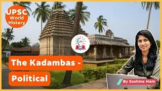 Political Aspect of Kadambas - Explained | UPSC Indian Medieval History | Legacy IAS Academy