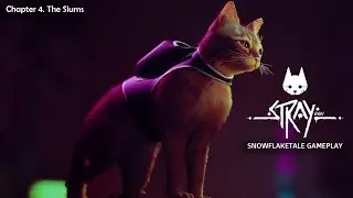 【Stray】Chapter 4: The Slums