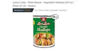 Loma Linda Vegetable Skallops -- Click First BEFORE you BUY!
