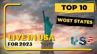 Top 10 Worst States To Live İn America For 2023! Worst States