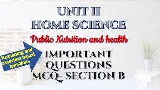 cuet Home Science Class 12 assertion and reasoning based questions | important MCQ | CBSE  unit 2