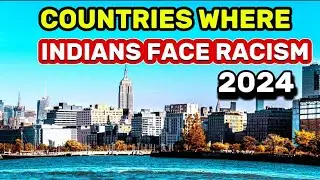 Top 10 Countries Where Indians Face Discrimination Globally in 2024