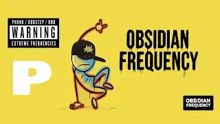 CHILL &ndash; Obsidian Frequency Full Album Announcement | Dubstep, DnB & Phonk