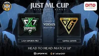 Full Game: Lazy Esports PRO vs Gentle Giants Game 2 Just ML Cup Groupstage | Mobile Legends