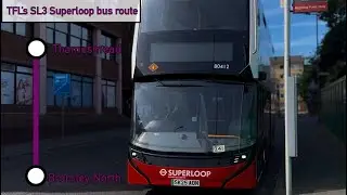 Trying out TFL’s SL3 bus route