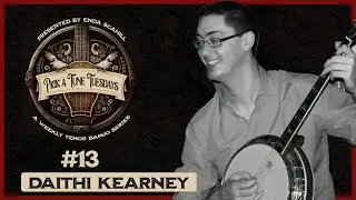 Pick A Tune Tuesdays #13 - Daithi Kearney - Blue Boats/Lough Ennell