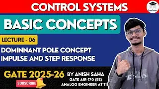 Dominant Pole, Impulse & Step Response || Control Systems || GATE 2025 || PrepFusion || @AnishSaha_