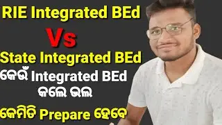 RIE integrated BEd 2024, Regional BEd Vs State BEd,Which is Good,Choose Course