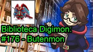 Biblioteca Digimon: #176 - Butenmon