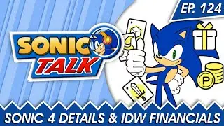Early Sonic 4 Rumors & IDW's Financial Woes - Sonic Talk Podcast - Episode 124