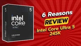 Intel Core Ultra 5 245K | 6 причин НЕ покупать! ⚠️💻