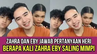 NGAKAK! Zahra dan Eby Jawab Pertanyaan Heri, Berapa kali Zahra Eby Saling Mimpi!