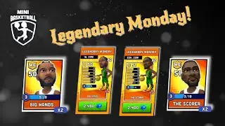 Mini Basketball - Legendary Monday! Big Hands x2 and The Scorer x2!