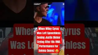 Did Justin Bieber Get Emotional After His VMA Performance? 😮 | Fans Say Miley Cyrus Looked Stunned