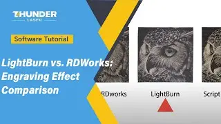 LightBurn vs. RDWorks: Engraving Effect Comparison