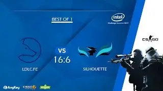 Group B | LDLC.FE vs Silhouette BO1 | de_inferno @Anishared