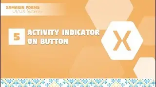 5. Activity indicator on button in Xamarin.Forms