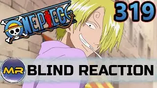 One Piece Episode 319 BLIND REACTION | LOTS OF SALT!