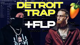 How to Create Detroit Trap in FL Studio 2025 + FLP
