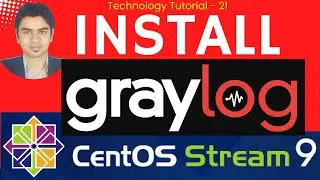 (हिन्दी) Installing Graylog on CentOS Stream 9 with Elasticsearch and Retrieving log from Other Svrs