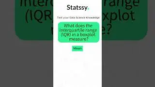 What does the interquartile range (IQR) in a boxplot measure? | Data Science Interview Questions
