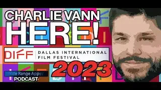 Charlie Vann Here! &bull; DIFF 23: 