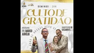 Culto de Gratid&atilde;o | ADMP Centralina