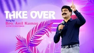 పరాక్రమము గల బలాడ్యుడా Take over song by Bro Anil Kumar in  Paralokanestham Ministries Hyderabad